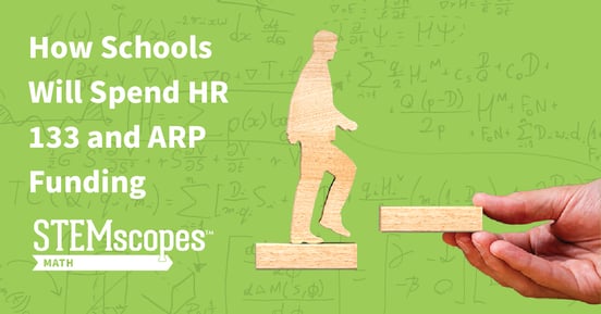 How Schools Will Spend HR 133 and ARP Funding